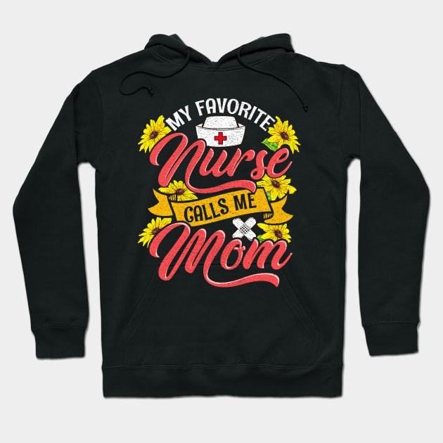 Cute My Favorite Nurse Calls Me Mom Nursing Family Hoodie by theperfectpresents